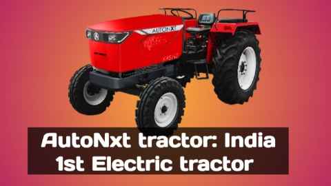 AutoNxt tractor India 1st Electric tractor